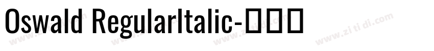 Oswald RegularItalic字体转换